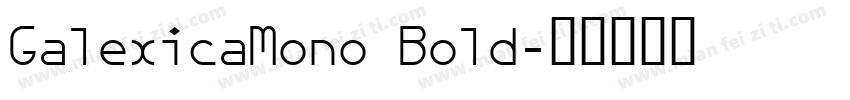 GalexicaMono Bold字体转换
